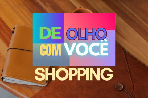 Shopping De olho com você
